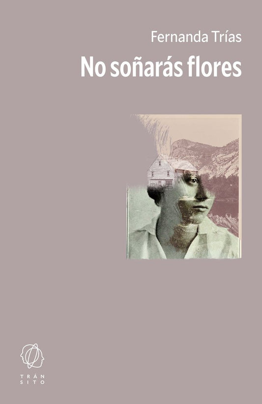 No soñarás flores
